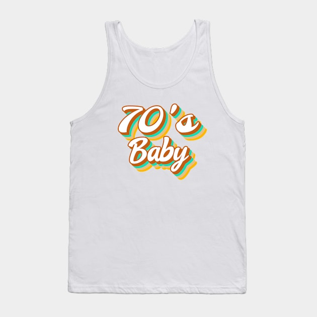 70S BABY Style Tank Top by SartorisArt1